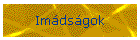 Im�ds�gok